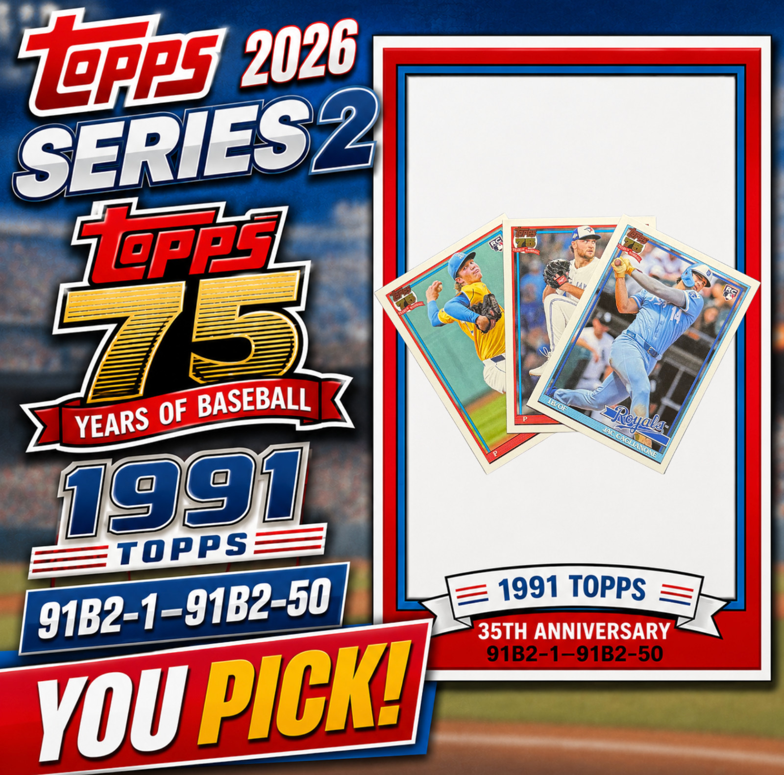 2026 Topps Series 2 • 1991 Topps 35th Anniversary 91B2-1–91B2-50 • YOU PICK